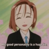 My good personality is a huge lie.
