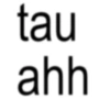 tau ahh