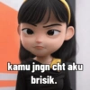 kamu jngn cht aku brisik.