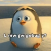 L mw gw gebug y?