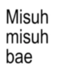 Misuh misuh bae