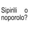 Sipirili o noporolo?