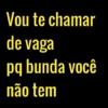 Frases Debochadas 🤫 10