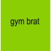 gym brat