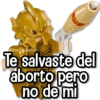 @rose stickers1 Te salvaste del aborto pero no de mi