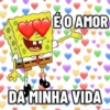 É O AMOR DA MINHA VIDA