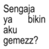 Sengaja ya bikin aku gemezz?