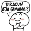 DIRACUN (AJA GIMANA?