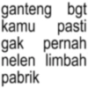 ganteng bgt kamu pasti gak pernah nelen limbah pabrik