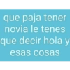 ❀ᮬ😅⣧ ᩡᩡ Frases funny !©️Pochis  12