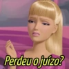 Barbie Rainha do Deboche😚 10