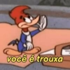 você é trouxa
