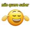 não quero saber D