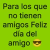Día del amigo 😎 14