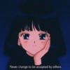 Never change to be accepted by others.