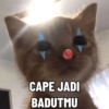 CAPE JADI BADUTMU