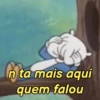 n ta m n ta mais aqui quem falou