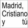 Madrid, Cristiano y tú