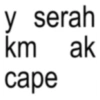 y serah km ak cape