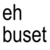 eh buset