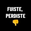 FUISTE, PERDISTE
