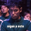 oigan a este
