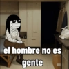 el hombre no es gente