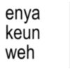 enya keun weh