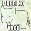 FIQUEI NO VACO