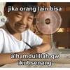 jika orang lain bisa 1119 @ainunrozi alhamdulillah gw ikut senang