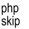 php skip