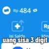 Rp 484 Ø Isi Saldo Rp Min uang sisa 3 digit