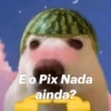 E o Pix Nada ainda?