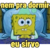 nem pra dormir 8€ eu sirvo