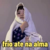 frio ate na alma