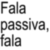 Fala passiva, fala