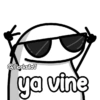 @FlorkstaV ya vine