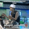 JANGAN BANYAK BACOT KAU NEW MENDING PERBANYAK DZIKIR 3/3