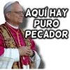 AQUÍ HAY PURO PECADOR