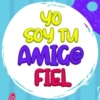Yo SOY TU AMIGO FIEL