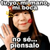 tu,yo, mi mano, mi.boca geysioy no sé... piensalo