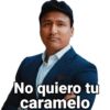 No quiero tu caramelo