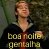 boa noite gentalha