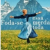 Foda-se
essa
merda
toda