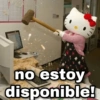 no estoy disponible!