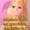 BARBIE DEBOCHADA 9