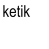 ketik