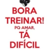 BORA TREINAR! PQ AMAR, TA DIFÍCIL