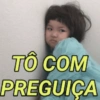 TÔ COM PREGUIÇA