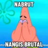 NABRUT NANGIS BRUTAL